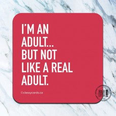 Funny Coaster-Not a Real Adult