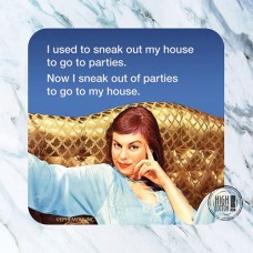 Funny Coaster-Sneak Out of House